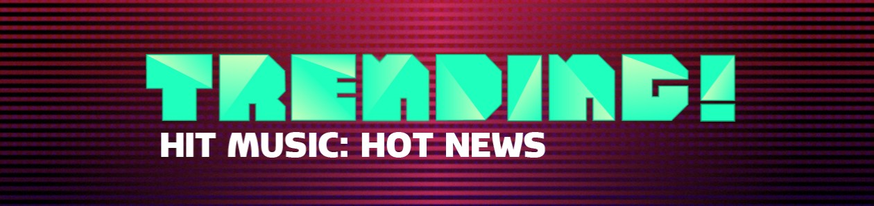 trending! hit music how news hero image trending! hit music how news hero image